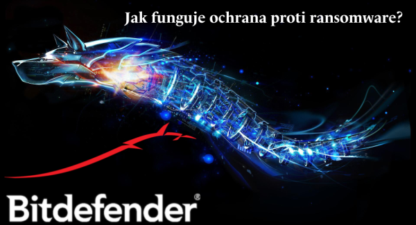 Jak Bitdefender chrání proti Ransomware?