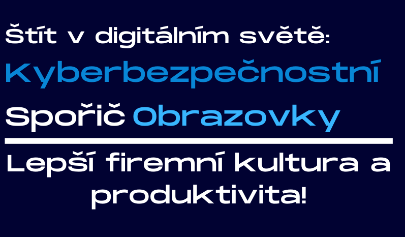 Jak Kyberbezpečnostní spořič obrazovky může zlepšit firemní kulturu a produktivitu